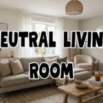 26 Neutral Living Room Decor Ideas That Never Go Out of Style