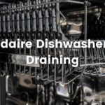 5 Tips for a Frigidaire Dishwasher Not Draining Water